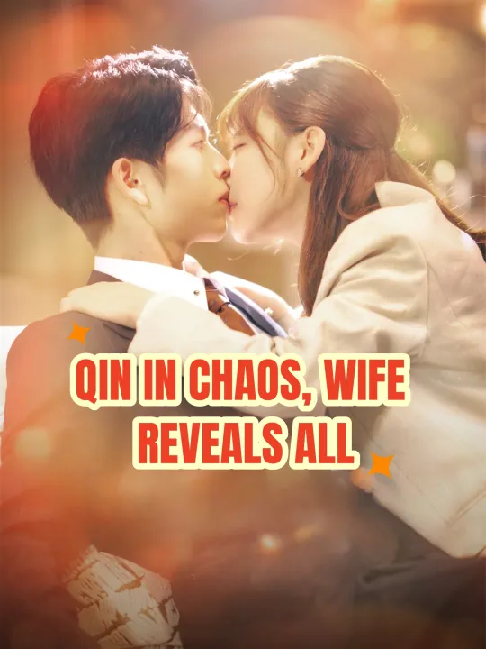QIN IN CHAOS, WIFE REVEALS ALL